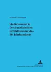 Stadtvisionen in Der Franzoesischen Erzaehlliteratur Des 20. Jahrhunderts cover