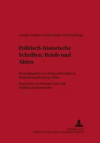 Politisch-Historische Schriften, Briefe Und Akten cover