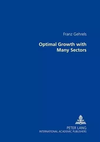 Optimal Growth with Many Sectors cover