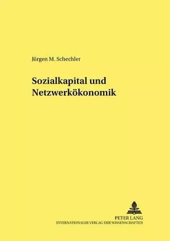 Sozialkapital Und Netzwerkoekonomik cover