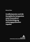 Großbritannien Und Die Europaeische Integration Unter Besonderer Beruecksichtigung Ordnungspolitischer Aspekte cover