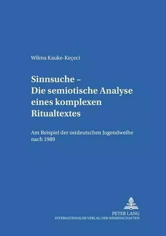 Sinnsuche - Die Semiotische Analyse Eines Komplexen Ritualtextes cover