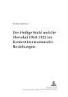 Der Heilige Stuhl Und Die Slowakei 1918-1922 Im Kontext Internationaler Beziehungen cover