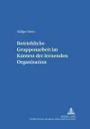 Betriebliche Gruppenarbeit Im Kontext Der Lernenden Organisation cover