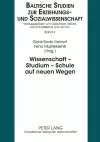 Wissenschaft - Studium - Schule auf neuen Wegen cover