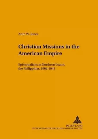 Christian Missions in the American Empire cover