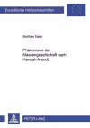 Phaenomene Der Massengesellschaft Nach Hannah Arendt cover