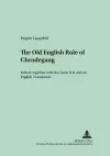 The Old English Version of the Enlarged Rule of Chrodegang cover