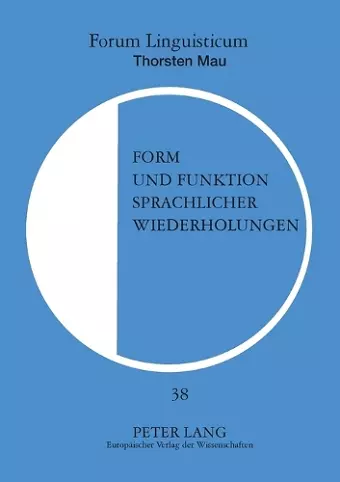 Form und Funktion sprachlicher Wiederholungen cover