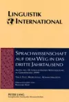 Sprachwissenschaft Auf Dem Weg in das Dritte Jahrtausend Linguistics on the Way into the Third Millennium cover
