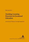 Teaching-learning Processes in Vocational Education cover