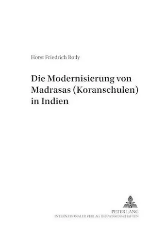 Die Modernisierung Von Madrasas (Koranschulen) in Indien cover