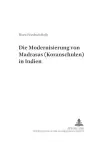 Die Modernisierung Von Madrasas (Koranschulen) in Indien cover