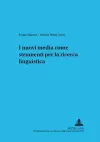 I Nuovi Media Come Strumenti Per La Ricerca Linguistica cover