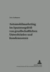 Automobilmarketing Im Spannungsfeld Von Gesellschaftlichen Umweltzielen Und Kundennutzen cover