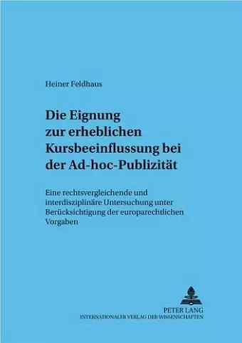 Die Eignung Zur Erheblichen Kursbeeinflussung Bei Der Ad-Hoc-Publizitaet cover