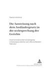 Die Ausweisung Nach Dem Auslaendergesetz in Der Rechtsprechungskonzeption Der Gerichte cover