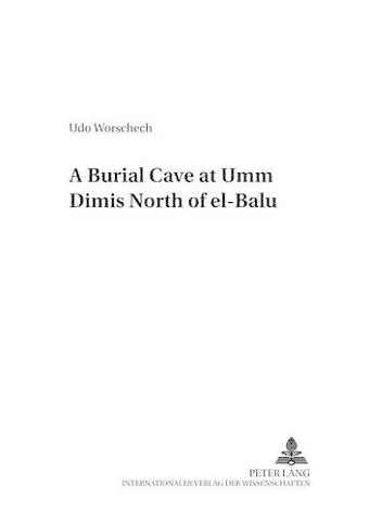 A Burial Cave at Umm Dimis North of El-baluc cover