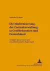 Die Modernisierung Der Zentralverwaltung in Großbritannien Und Deutschland cover