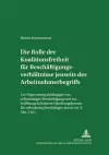 Die Rolle Der Koalitionsfreiheit Fuer Beschaeftigungsverhaeltnisse Jenseits Des Arbeitnehmerbegriffs cover