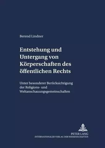 Entstehung Und Untergang Von Koerperschaften Des Oeffentlichen Rechts cover