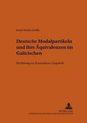 Deutsche Modalpartikeln Und Ihre Aequivalenzen Im Galicischen cover