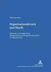 Organisationslernen Und Macht cover