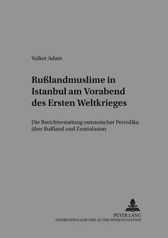 Rußlandmuslime in Istanbul Am Vorabend Des Ersten Weltkrieges cover