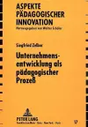 Unternehmensentwicklung ALS Paedagogischer Prozeß cover