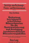 Bedeutung Betriebswirtschaftlicher Bilanztheorien Fuer Die Systematisierung Und Auslegung Handelsrechtlicher Bilanzierungshilfen cover