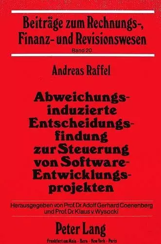 Abweichungsinduzierte Entscheidungsfindung Zur Steuerung Von Software-Entwicklungsprojekten cover