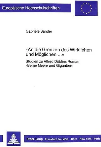 «An Die Grenzen Des Wirklichen Und Moeglichen ...» cover
