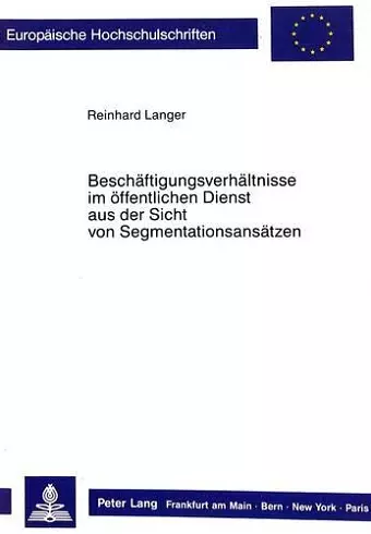 Beschaeftigunsverhaeltnisse Im Oeffentlichen Dienst Aus Der Sicht Von Segmentationsansaetzen cover