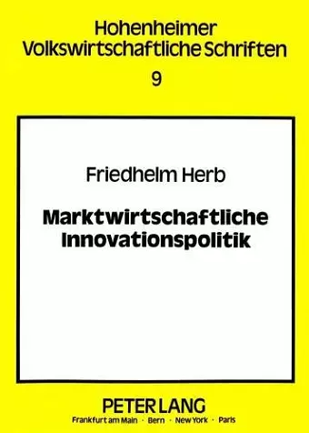 Marktwirtschaftliche Innovationspolitik cover