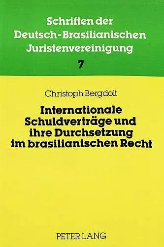 Internationale Schuldvertraege Und Ihre Durchsetzung Im Brasilianischen Recht cover