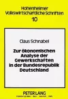 Zur Oekonomischen Analyse Der Gewerkschaften in Der Bundesrepublik Deutschland cover