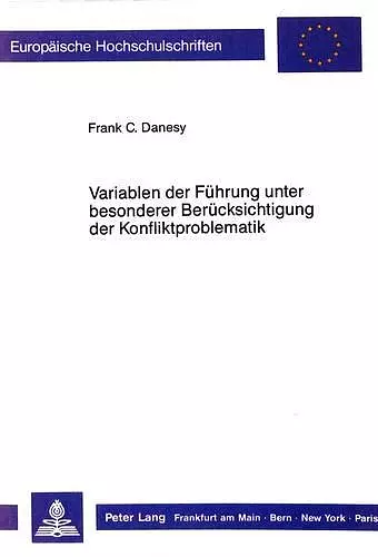 Variablen Der Fuehrung Unter Besonderer Beruecksichtigung Der Konfliktproblematik cover