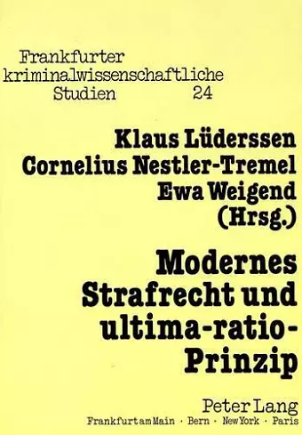 Modernes Strafrecht Und Ultima-Ratio-Prinzip cover