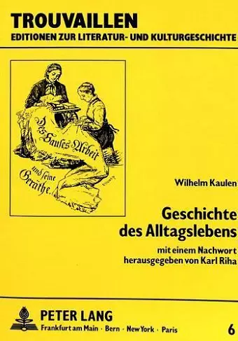 Wilhelm Kaulen: Geschichte Des Alltagslebens cover