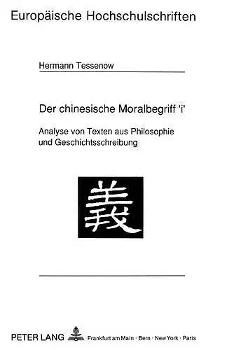 Der Chinesische Moralbegriff 'i' cover