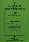 Rationalisierung Im Wandel - Chancen Und Risiken Einer Technologischen Entwicklung Fuer Das Individuum in Der Betrieblichen Organisation cover