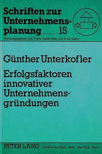 Erfolgsfaktoren Innovativer Unternehmensgruendungen cover