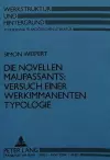 Die Novellen Maupassants: Versuch Einer Werkimmanenten Typologie cover