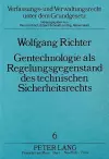 Gentechnologie ALS Regelungsgegenstand Des Technischen Sicherheitsrechts cover