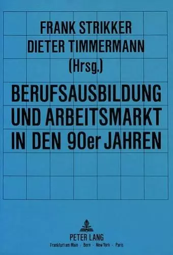 Berufsausbildung Und Arbeitsmarkt in Den 90er Jahren cover