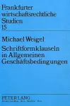 Schriftformklauseln in Allgemeinen Geschaeftsbedingungen cover