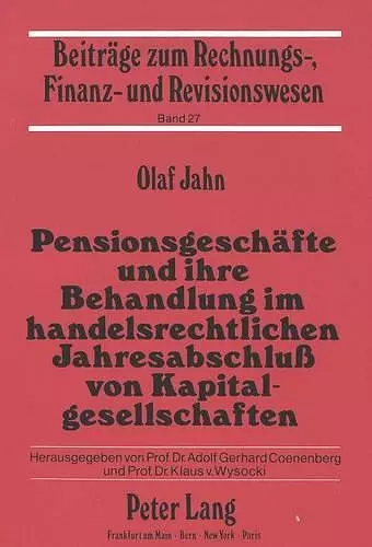 Pensionsgeschaefte Und Ihre Behandlung Im Handelsrechtlichen Jahresabschluß Von Kapitalgesellschaften cover