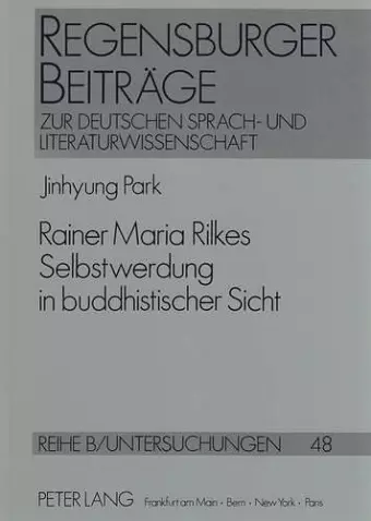 Rainer Maria Rilkes Selbstwerdung in Buddhistischer Sicht cover