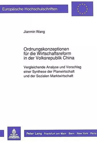 Ordnungskonzeptionen Fuer Die Wirtschaftsreform in Der Volksrepublik China cover