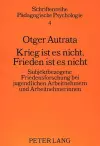 Krieg Ist Es Nicht, Frieden Ist Es Nicht cover